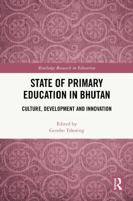 State of Primary Education in Bhutan by Gembo Tshering