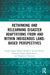Rethinking and Relearning Disaster Adaptations from and within Indigenous Land-Based Perspectives by Ranjan Datta