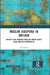 Muslim Diaspora in Britain: Identity and Transnationalism among South Asian Muslim Communities by Sabah Khan