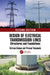 Design of Electrical Transmission Lines, Structures, and Foundations by Sriram Kalaga