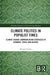 Climate Politics in Populist Times: Climate Change Communication Strategies in Germany, Spain, and Austria by Mirjam Gruber