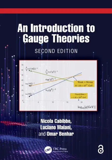 An Introduction to Gauge Theories by Nicola Cabibbo, Luciano Maiani, Omar Benhar