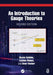 An Introduction to Gauge Theories by Nicola Cabibbo, Luciano Maiani, Omar Benhar