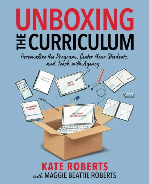 Unboxing the Curriculum by Kate Roberts