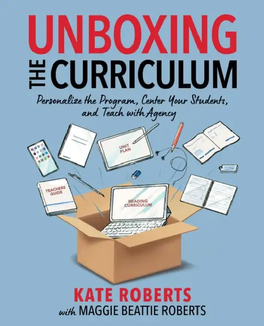 Unboxing the Curriculum by Kate Roberts
