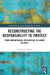 Reconstructing the Responsibility to Protect: From Humanitarian Intervention to Human Security by Michael J. Butler