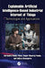 Explainable Artificial Intelligence-based Industrial Internet of Things: Technologies and Applications by Surendra Reddy Vinta, Sagar Dhanraj Pande, Aditya Khamparia