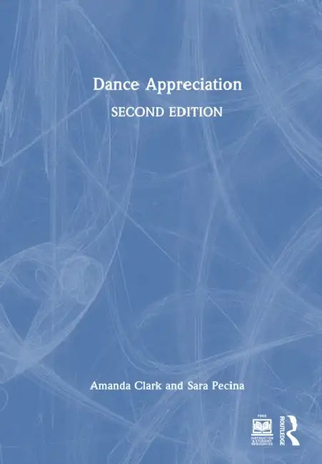 Dance Appreciation by Amanda Clark