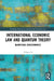 International Economic Law and Quantum Theory: Quantizing Geoeconomics by Xinyue Li