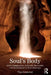 Soul's Body: Active Imagination, Authentic Movement, and Embodiment in Psychotherapy by Stromsted, Tina