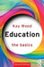 Education: The Basics by Kay Wood