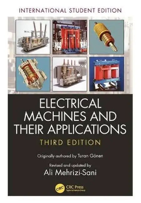 Electrical Machines and Their Applications: International Student Edition by Ali Mehrizi-Sani