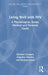 Living Well with HIV: A Psychological, Social, Medical and Personal Guide by Michael Evangeli
