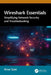 Wireshark Essentials: Simplifying Network Security and Troubleshooting by Arun Soni