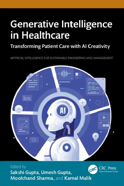Generative Intelligence in Healthcare by Sakshi Gupta