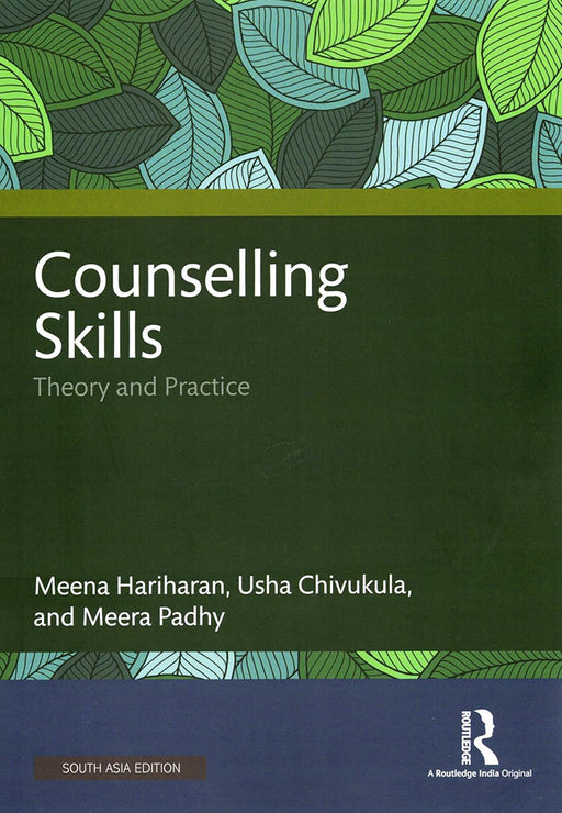 Counselling Skills: Theory and Practice by Meena Hariharan, Usha Chivukula, Meera Padhy