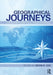 Geographical Journeys: Geographers Tell Their Stories by Kevin Cox