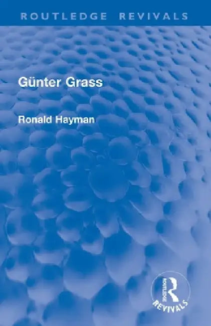 Günter Grass by Ronald Hayman