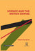Science and the British Empire by Rajesh Kochhar