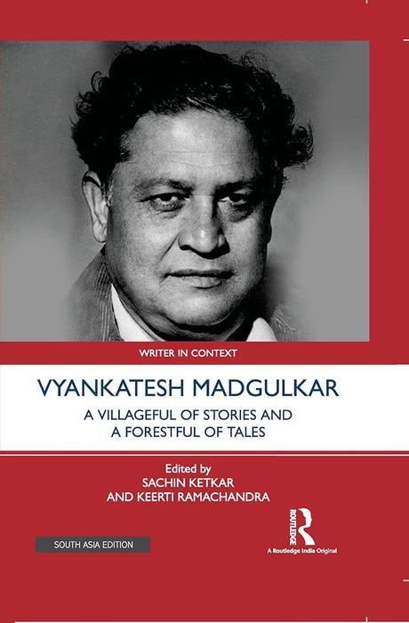 Vyankatesh Madgulkar: A Villageful of stories and a forestful of tales by Sachin Ketkar, Keerti Ramachandra