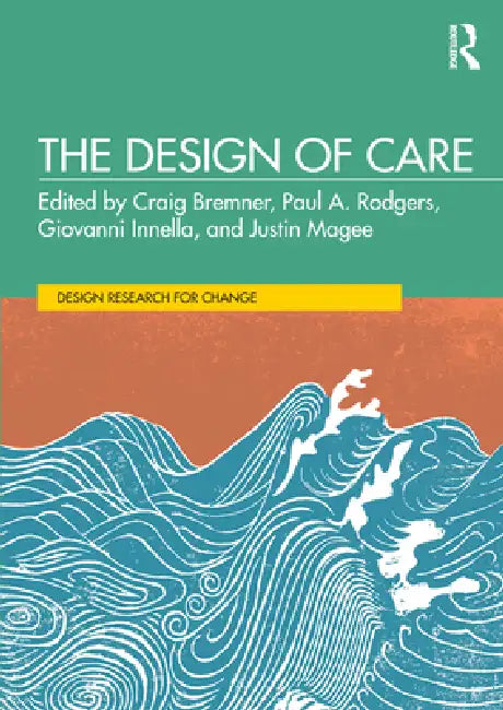 The Design of Care by Craig Bremner