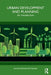 Urban Development and Planning: An Introduction by Bikram Pattanaik