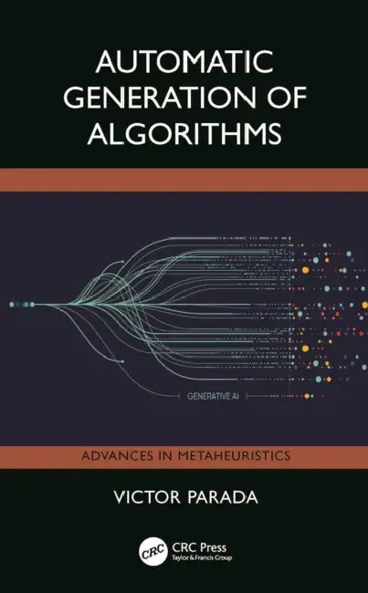 Automatic Generation Of Algorithms by Victor Parada