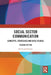 Social Sector Communication: Concepts, Strategies and Case Studies by Jaishri Jethwaney