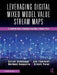 Leveraging Digital Mixed Model Value Stream Maps: A Leadership Guide to Deploying These Maps to Remove Waste by Girish Hidaduggi