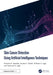 Skin Cancer Detection Using Artificial Intelligence Techniques by Parikshit N. Mahalle, Nuzhat Faiz Shaikh, Pritibala S. Ingle