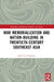 War Memorialization and Nation-Building in Twentieth-Century Southeast Asia by John Lee Candelaria