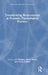Transforming Relationships In Forensic Psychological Practice by Jo Shingler