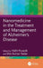 Nanomedicine in the Treatment and Management of Alzheimer's Disease by Nidhi Puranik