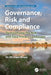 Governance, Risk and Compliance: Demystifying the Risk and Data Privacy Landscape by Michael Brass