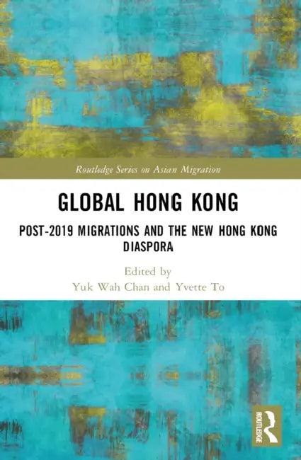 Global Hong Kong by Yuk Wah Chan