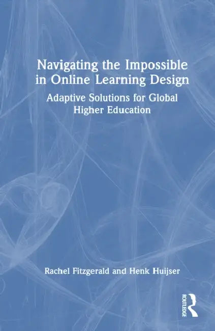 Navigating the Impossible in Online Learning Design by Rachel Fitzgerald