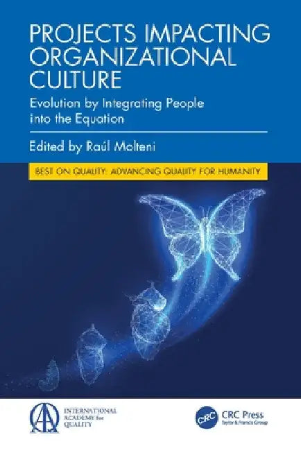 Projects Impacting Organizational Culture: Evolution by Integrating People into the Equation by RaÃºl Molteni