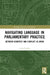 Navigating Language in Parliamentary Practice: Between Courtesy and Conflict in Japan by Lidia Tanaka