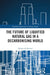 The Future of Liquified Natural Gas in a Decarbonising World by Omran Al-Kuwari