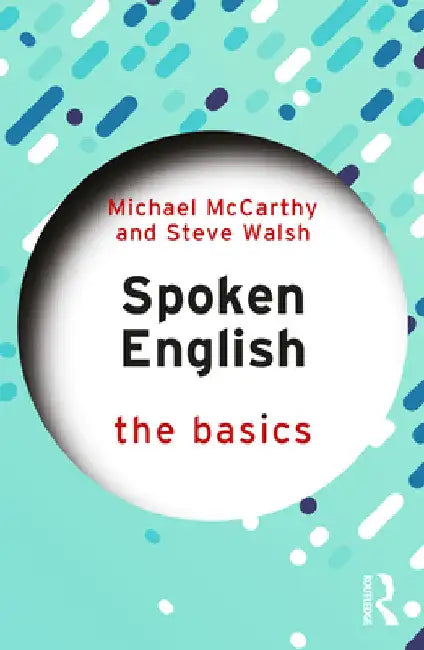 Spoken English: The Basics by Michael McCarthy