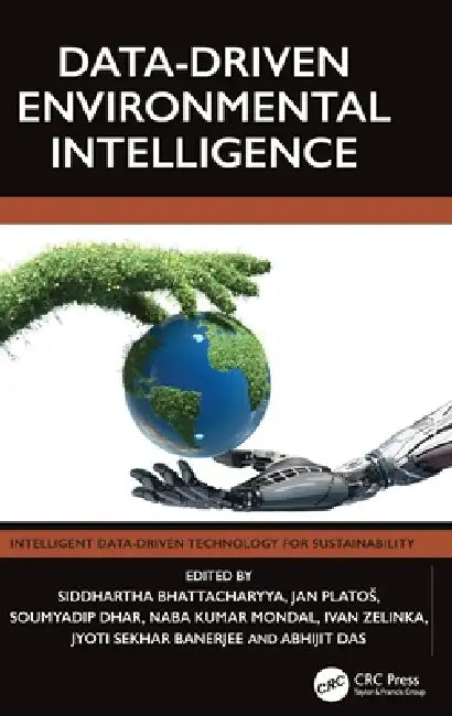 Data-Driven Environmental Intelligence by Siddhartha Bhattacharyya, Jan Platos, Soumyadip Dhar