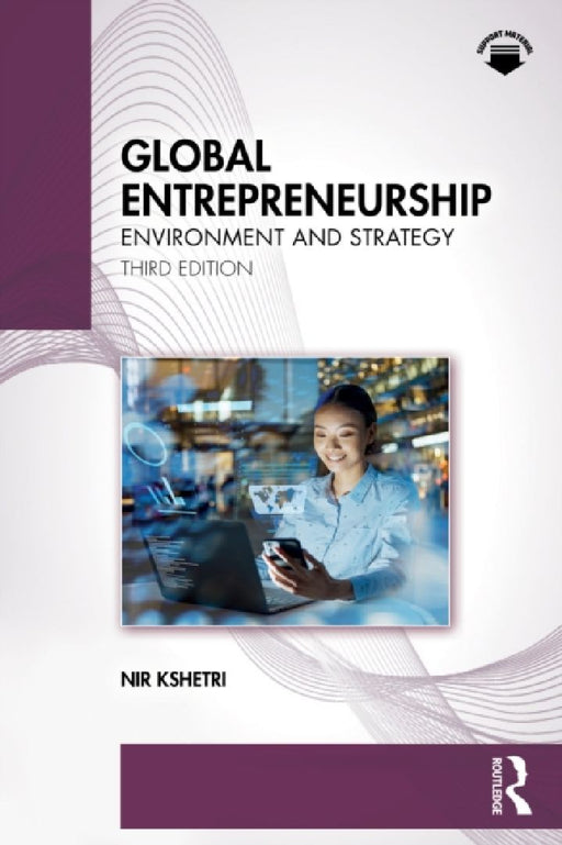 Global Entrepreneurship: Environment and Strategy by Nir Kshetri