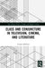 Class and Conjuncture in Television, Cinema and Literature by Yiannis Mylonas