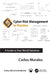 Cyber Risk Management in Practice: A Guide to Real-World Solutions by Carlos Morales