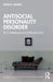 Antisocial Personality Disorder by Jessica Yakeley