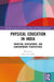 Physical Education in India by Usha Sujit Nair