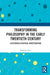 Transforming Philosophy in the Early Twentieth Century: A Historico-Critical Investigation by Bohang Chen