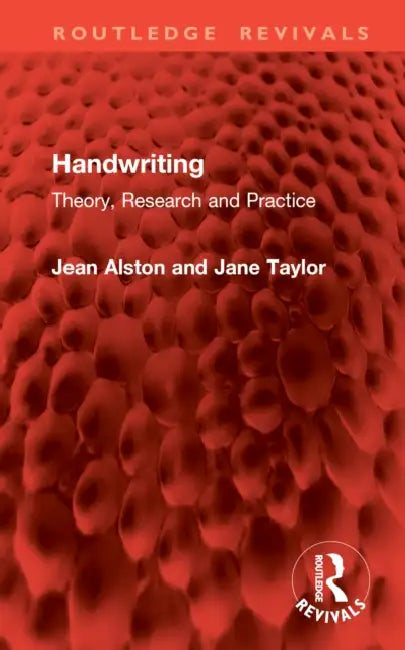 Handwriting: Theory, Research and Practice by Jean Alston