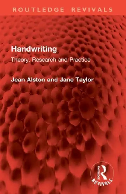 Handwriting: Theory, Research and Practice by Jean Alston