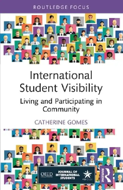International Student Visibility: Living and Participating in Community by Catherine Gomes